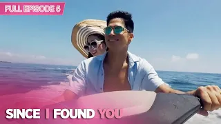 Full Episode 5 | Since I Found You English Subbed