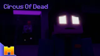 [Circus Of Dead] |Minecraft FNAF Animation| @TryHardNinja