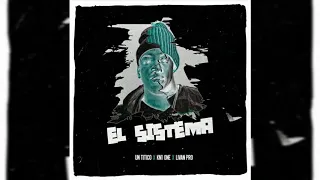 El Sistema __ Un Titico x Kn1one (( Audio Official ))