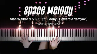 Alan Walker x VIZE - SPACE MELODY (feat. Leony, Edward Artemyev) | Piano Cover by Pianella Piano