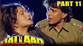 Jallad (1995)- Part 11 | Hindi Action Movie | Mithun Chakraborty, Moushmi Chatterjee, Madhoo, Rambha