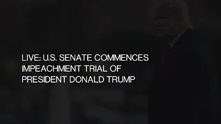 LIVE: Senate impeachment trial of President Donald J. Trump continues for the 4th day