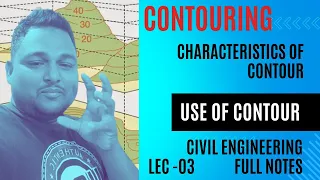 Characteristics of contour line? What is Contour line? Civil engineering full notes for exam purpose