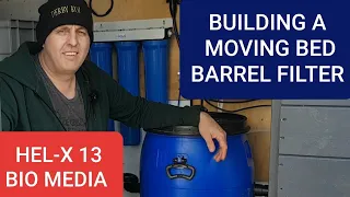 Building a moving bed barrel filter (DIY) using HEL-X 13 bio media CHECK OUT UPDATE VIDEO - KOI POND