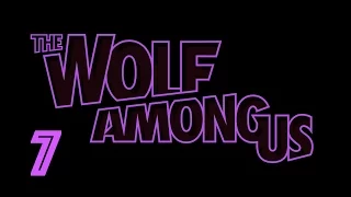 The Wolf Among Us: Good Detective Work - Part 7