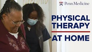 Physical Therapy in the Home Setting - Improving Performance and Outcomes for Vulnerable Patients