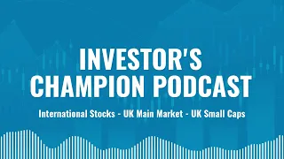 IC019 Investor’s Champion Investment Ideas & Weekly Wrap Up