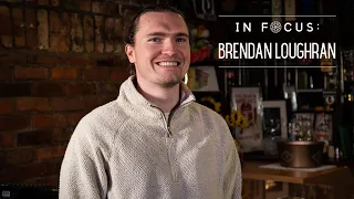 In Focus : Brendan Loughran