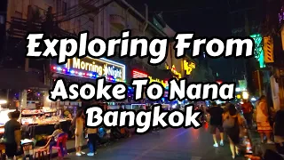 Exploring Asoke BTS to Nana BTS  In Bangkok, Thailand