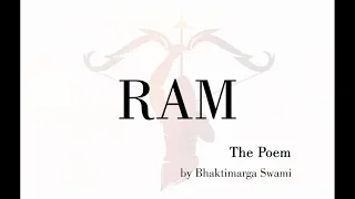 RAM - The Poem - By Bhaktimarga Swami THE WALKING MONK