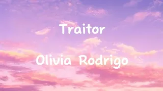 Olivia Rodrigo - Traitor (Lyrics)