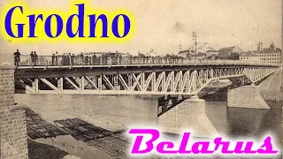 Old photos of Grodno, Belarus - Старые фотографии Гродно, Беларусь