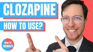 How to use Clozapine? (Clozaril, Leponex) - Doctor Explains