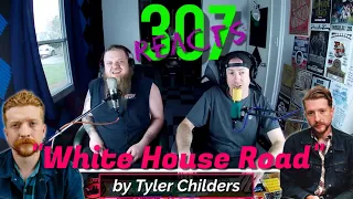 White House Road by Tyler Childers -- What A Performance! -- 307 Reacts -- Episode 407