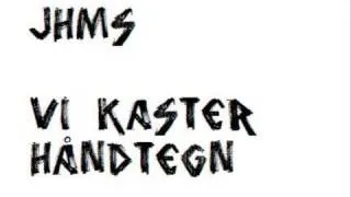 JHMS - Vi kaster håndtegn