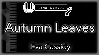 Autumn Leaves - Eva Cassidy - Piano Karaoke Instrumental