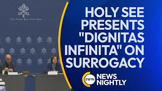 Holy See Presents Document "Dignitas Infinita" on Surrogacy | EWTN News Nightly