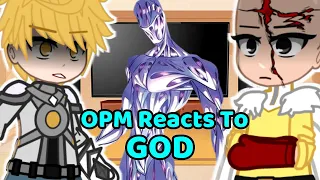 S-Class Heroes (+Satiama & Fubuki) React To GOD | OPM | (ALL PARTS) | Gacha Reacts