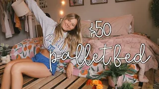 HOW TO MAKE A PALLET BED FOR $50 & what to consider