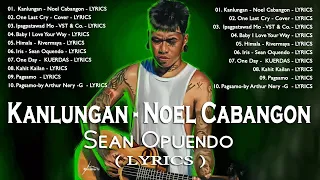 Kanlungan - Noel Cabangon (Sean Oquendo Cover) | TOP Nonstop OPM Playlist Songs 2023