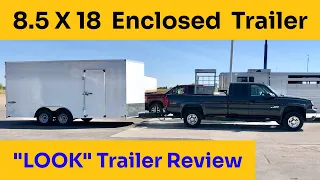 8.5 x 18 Enclosed Trailer Review (Look Element)