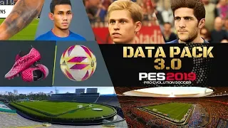 PES 2019 | Data Pack 3 Update - All News Details Update in DLC 3.0 ( Faces, Stadiums, Kits etc... )