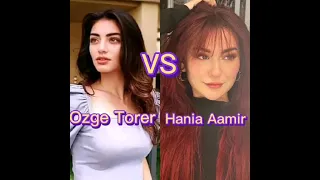 Ozge Torer vs Hania Aamir   💖 (on request). Who is Most Beautiful 🤔 Tell Me in Comment 📝