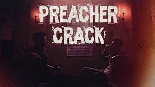 Preacher!crack