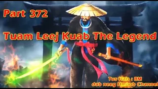 Tuam Leej Kuab The Hmong Shaman Warrior (Part 372)15/07/2023