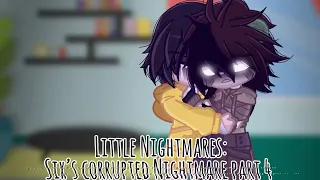 Little Nightmares: Nightmares Corrupted || Six's Corrupted Nightmares Part 4 ||