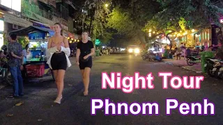 Night Tour In Phnom Penh: Street Scene Nightlife @Tourist Street | Cambodia 2023