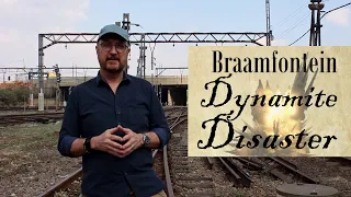 Just Off the Highway | Episode 26 | The Braamfontein Dynamite Disaster, 1896