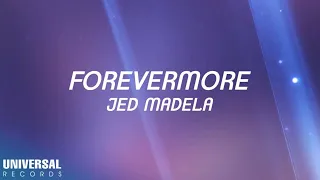 Jed Madela - Forevermore (Official Lyric Video)