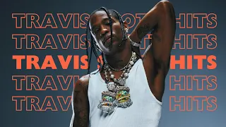 Travis Scott Top Greatest Hits | Best of All  Playlist 2024