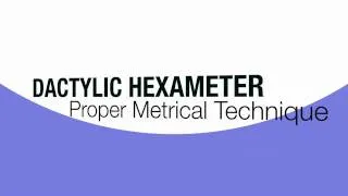 Dactylic Hexameter