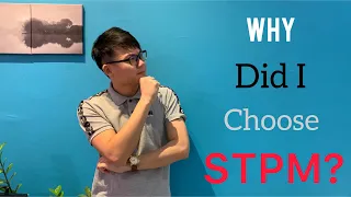 Why did I choose STPM/ Form 6? Sharing by Dr. Steven Lee