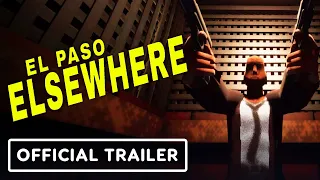 El Paso, Elsewhere - Official Announcement Trailer | Summer of Gaming 2021