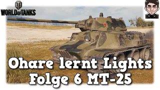 Ohare lernt Lights - World of Tanks - Folge 6 MT-25