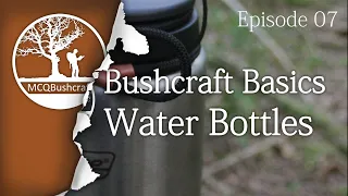 Bushcraft Basics Ep07: Water Containers