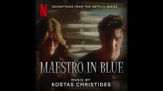 Maestro In Blue Official Soundtrack from the Netflix Series | Full Album - Kostas Christides