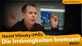 Vilimsky (FPÖ): Zug um Zug die Irrsinnigkeiten bremsen!