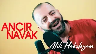 Alik Hakobyan - Ancir Navak