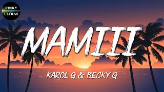 ➤ Reggaeton || KAROL G & Becky G - Mamiii || Bad Bunny, Jhay Cortez, Ryan Castro (Mix)