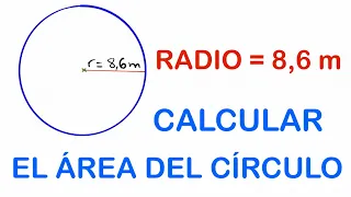 Calcular la superficie o área del círculo con radio decimal: Radio = 8,6 m