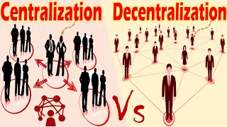 Differences between Centralization and Decentralization.