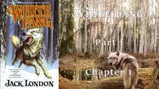 White Fang [Full Audiobook] by Jack London