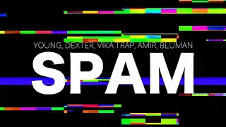 Клип Dexter, Amir, Young, Vika, Trap, Bluman-SPAM