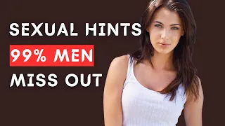 Secret Sexual Hints 99% Men Miss | Braincraft