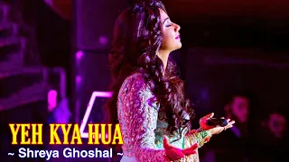 Yeh Kya Hua Tere Mere Pyaar Ki Baatein Full Song : Shreya Ghoshal | Tera Mera Pyar | Tsc