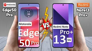 Motorola Edge 50 Pro Vs Redmi Note 13 Pro Plus - Full Comparison 🔥 Techvs